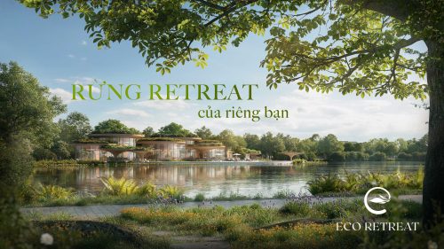 Phối cảnh Eco Retreat Long An
