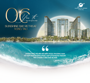 6 Giá Trị Vàng Tại Sunshine Bay Retreat Vũng Tàu